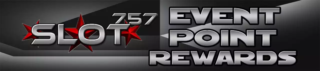 Event Point Rewards SLOT 757