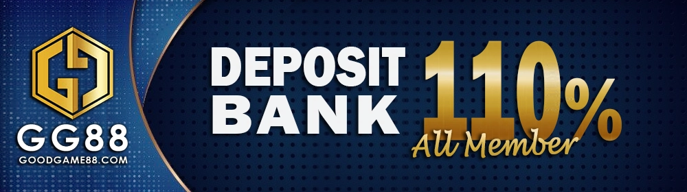 DEPOSIT BANK 110%