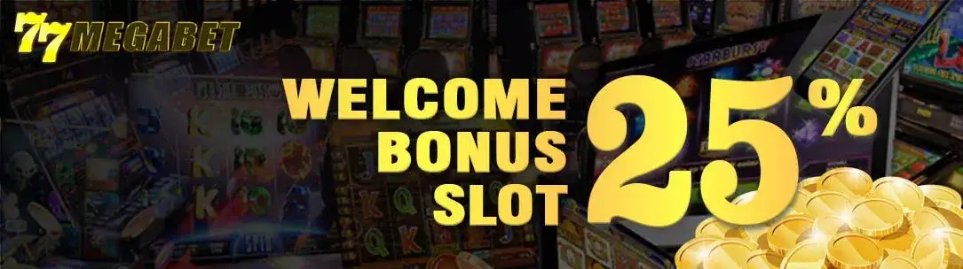 Welcome Bonus Slot 25%