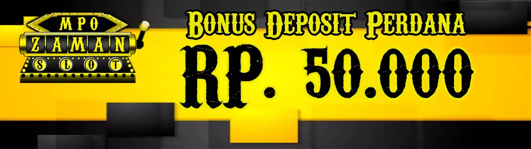 BONUS DEPOSIT PERDANA 50 RIBU