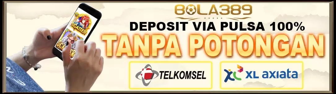 Bola Slot Deposit Pulsa Tanpa Potongan - Bola389