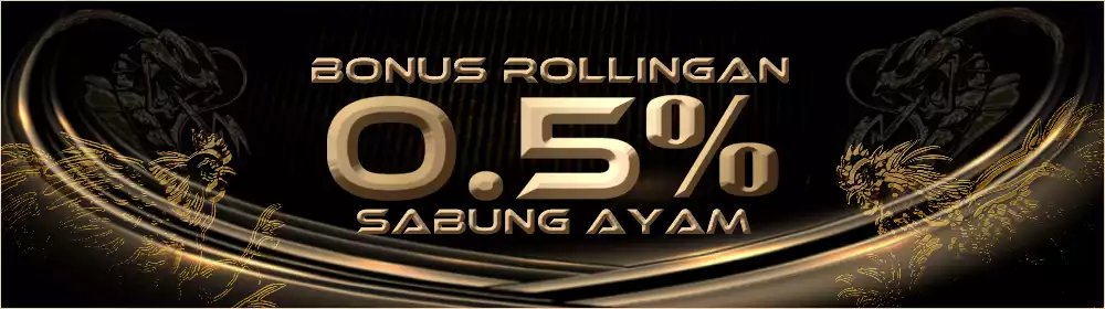 REBATE SABUNG AYAM 0.5%