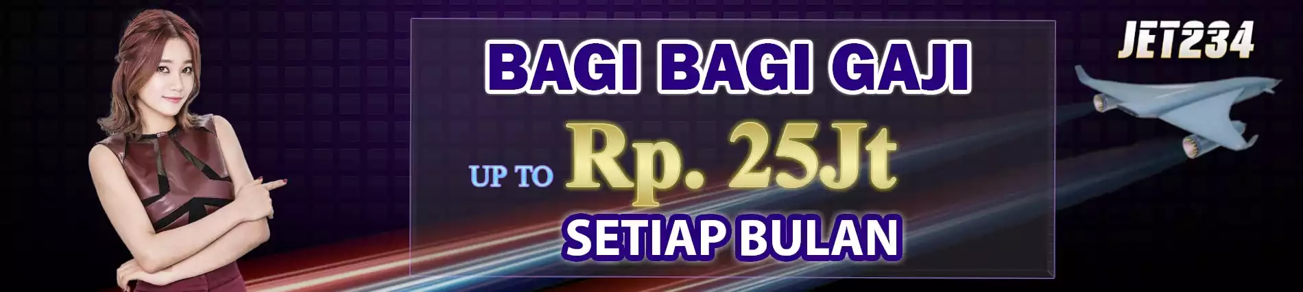 JET234 Bagi Bagi Gaji Bulanan