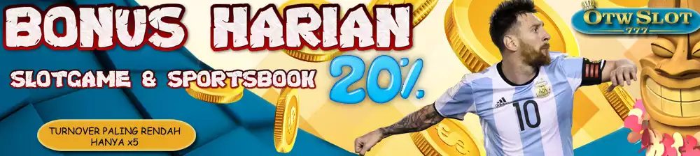 Bonus Harian Slot dan SportsBook 20%