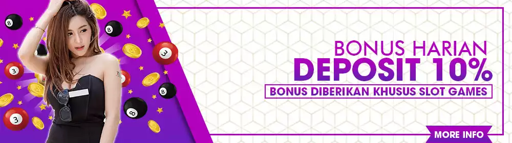 BONUS DEPOSIT HARIAN 10% SLOT