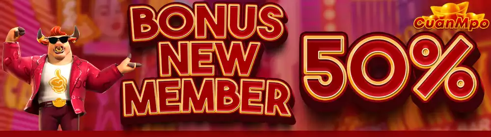 BONUS NEW MEMBER 50%
