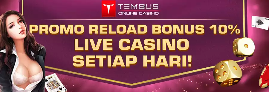 PROMO RELOAD BONUS 10% LIVECASINO