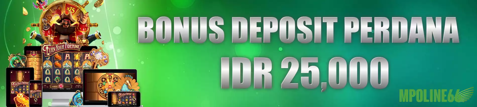 BONUS DEPOSIT PERDANA 25 RIBU