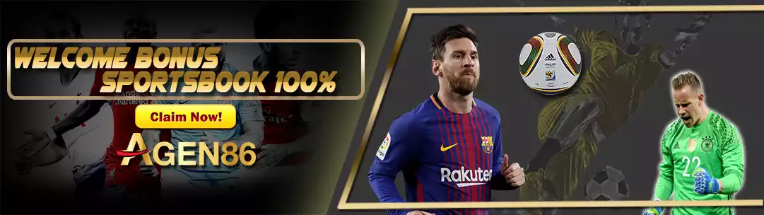 WELCOME BONUS SPORTSBOOK AGEN86