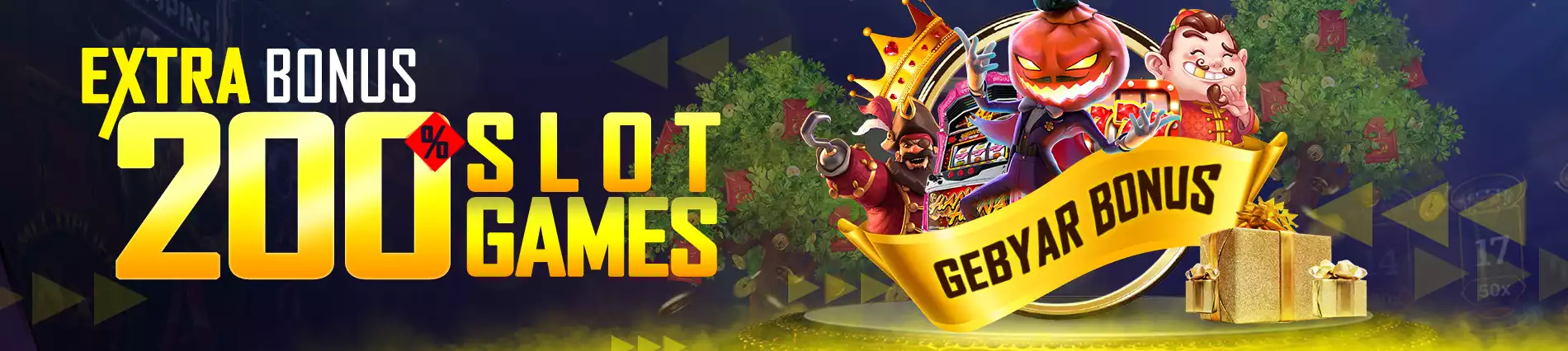 EXTRA BONUS SLOT GAMES 200%