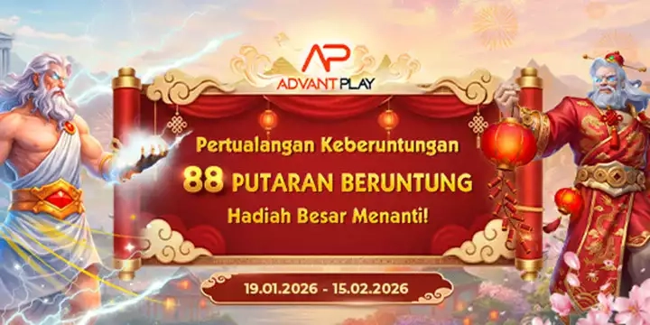 EVENT ADVANTPLAY LUCKY FORTUNE RUSH START 19 JAN 2026 HINGGA 15 FEB 2026