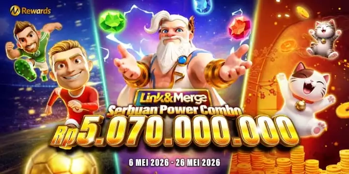 EVENT MICROGAMING LINK AND MERGE SERBUAN POWER COMBO MULAI 06 MEI 2026 HINGGA 26 MEI 2026.
