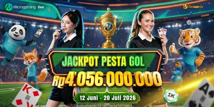 EVENT MICROGAMING LIVE CASINO GOAL RUSH JACKPOT START FROM 12 JUNI 2026 UNTIL 20 JULI 2026