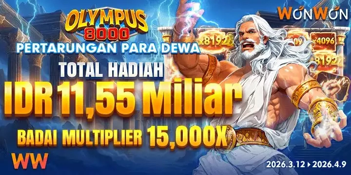 EVENT WONWON OLYMPUS 8000 CLASH OF THE GODS TANGGAL 12 MARET - 09 APRIL 2026