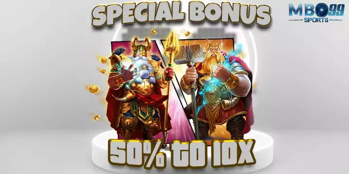 Special Bonus 50% TO 10x
