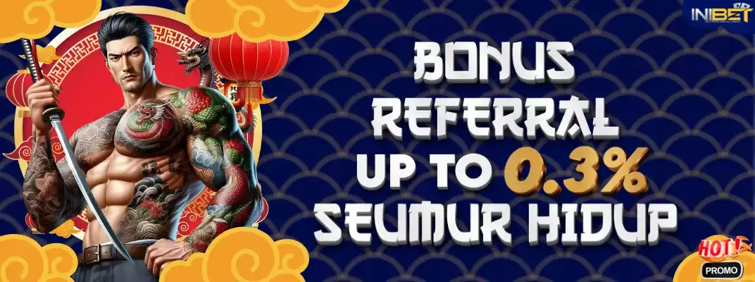 Bonus Referral 0.3% Seumur Hidup