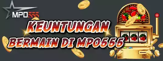 Mendapatkan Kemenagan Hingga Puluhan Juta Rupiah Di Agen Slot Terpercaya MPO555