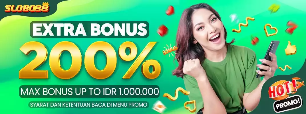 Extra Bonus 200% Slot Online di Slotbola88