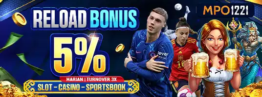 RELOAD BONUS 5% SLOT, SPORTBOOK DAN LIVE CASINO