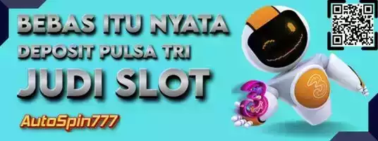 AUTOSPIN777 SITUS JUDI PULSA THREE / 3 / TRI REKOMENDASI PEMAIN SLOT 2022