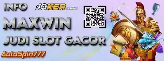 INFO JUDI SLOT GACOR MAXWIN ONLINE PROVIDER JOKER GAMING (JOKERGAMING)