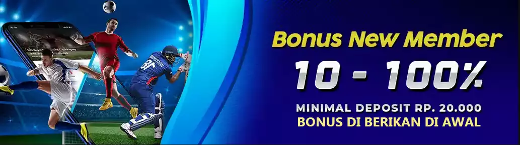 Bonus New Member 10 % - 100 %