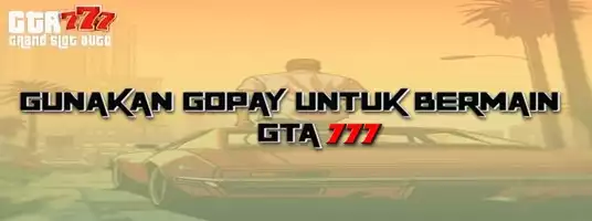 GTA777 GAME SLOT PULSA ONLINE YANG DAPAT DI MAENKAN VIA GOPAY ONLINE