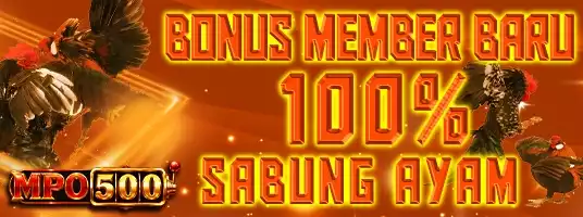 BONUS MEMBER BARU 100% SABUNG AYAM