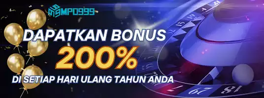 Dapatkan bonus 200% di Setiap Hari Ulang Tahun anda ( HAPPY B'DAY TO YOU )