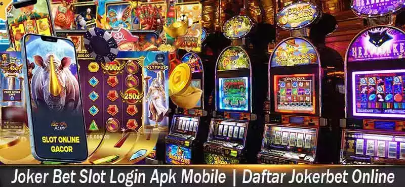 Joker Bet Slot Login Apk Mobile