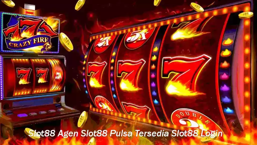 Slot88 Agen Slot88 Pulsa Tersedia Slot88 Login