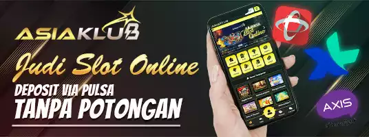Judi Slot Online Deposit via Pulsa Tanpa Potongan
