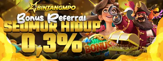 BONUS REFERRAL 0.3% SEUMUR HIDUP 