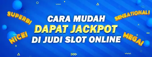 Cara Mudah Dapat Jackpot Di Judi Slot Online