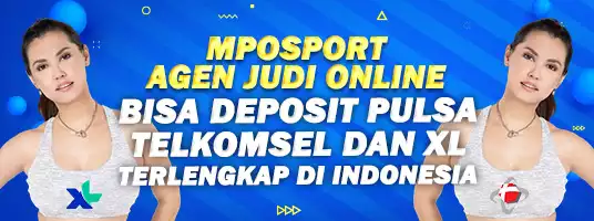 MPOSPORT Agen Judi Online Bisa Deposit Pulsa Telkomsel Dan XL Terlengkap Di Indonesia