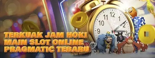 Terkuak Jam Hoki Main Slot Online Pragmatic Terbaru