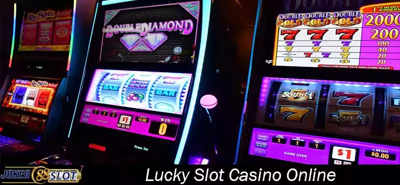 Lucky Slot Casino Online