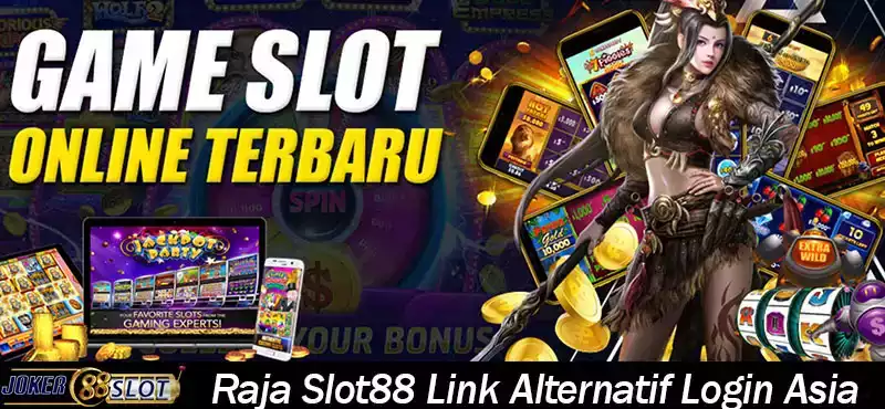 Raja Slot88 Link Alternatif Login Asia