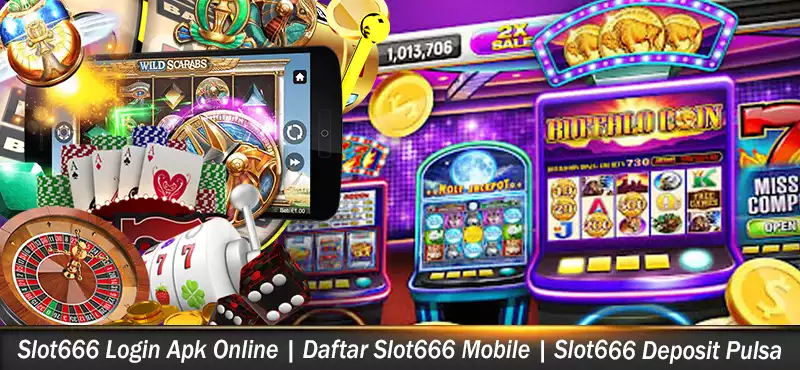 Slot666 Login Apk Online
