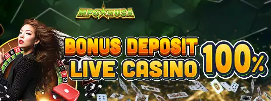 Bonus Deposit 100% Live Casino