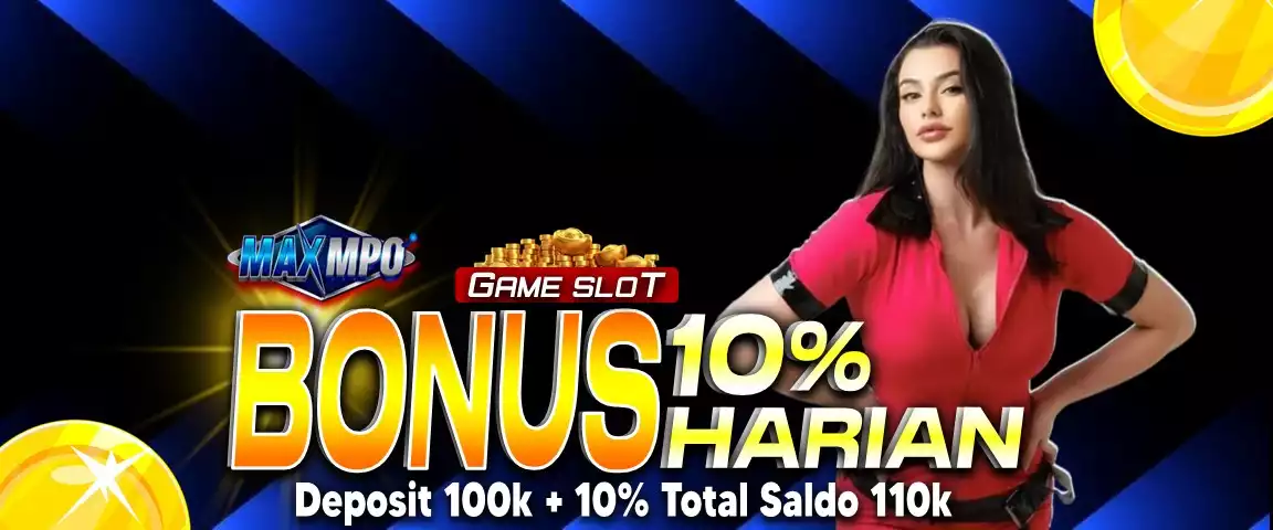 BONUS 10% GAME SLOT SETIAP HARI