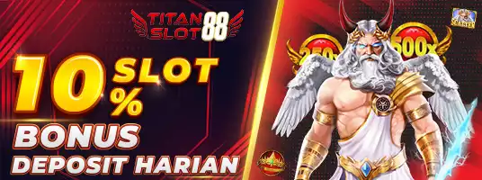 BONUS DEPOSIT HARIAN 10% SLOT