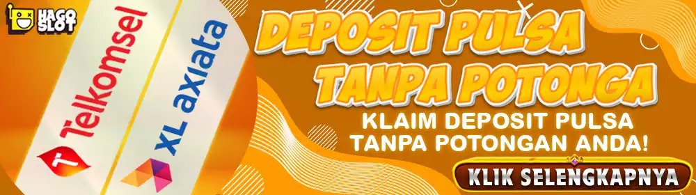 Bonus Deposit Pulsa Tanpa Potongan