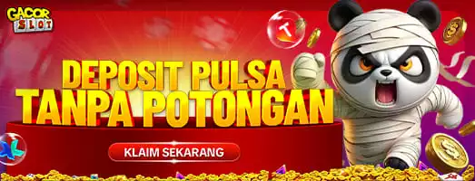 DEPOSIT PULSA TANPA POTONGAN GACORSLOT