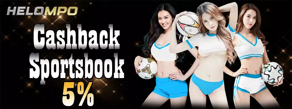 Cashback Sportsbook 5% Helompo