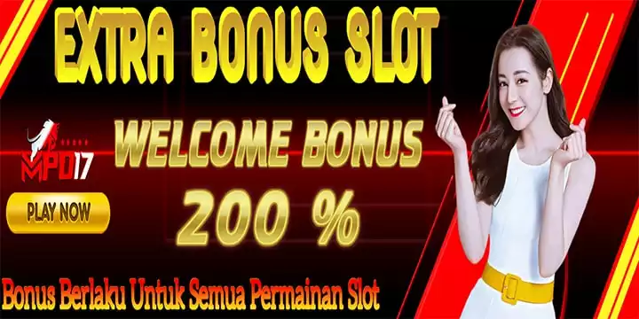 MPO17 : Extra Bonus Slot 200%