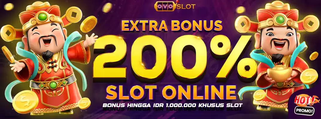 Extra Bonus 200% Slot Online di Ovoslot