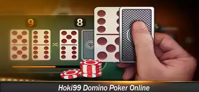 Hoki99 Domino Poker Online