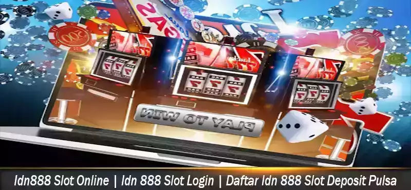 Idn888 Slot Online