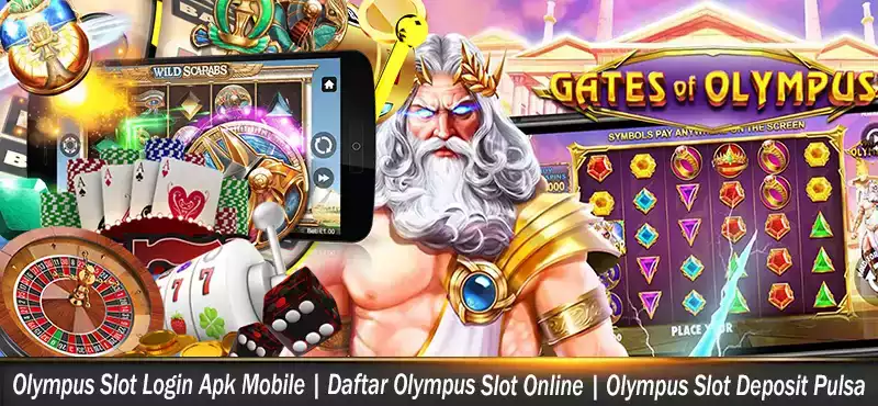 Olympus Slot Login Apk Mobile